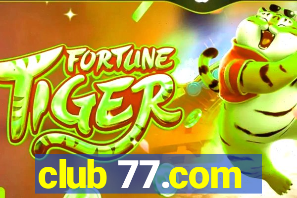 club 77.com